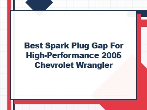 Optimal Spark Plug Gap for High Performance